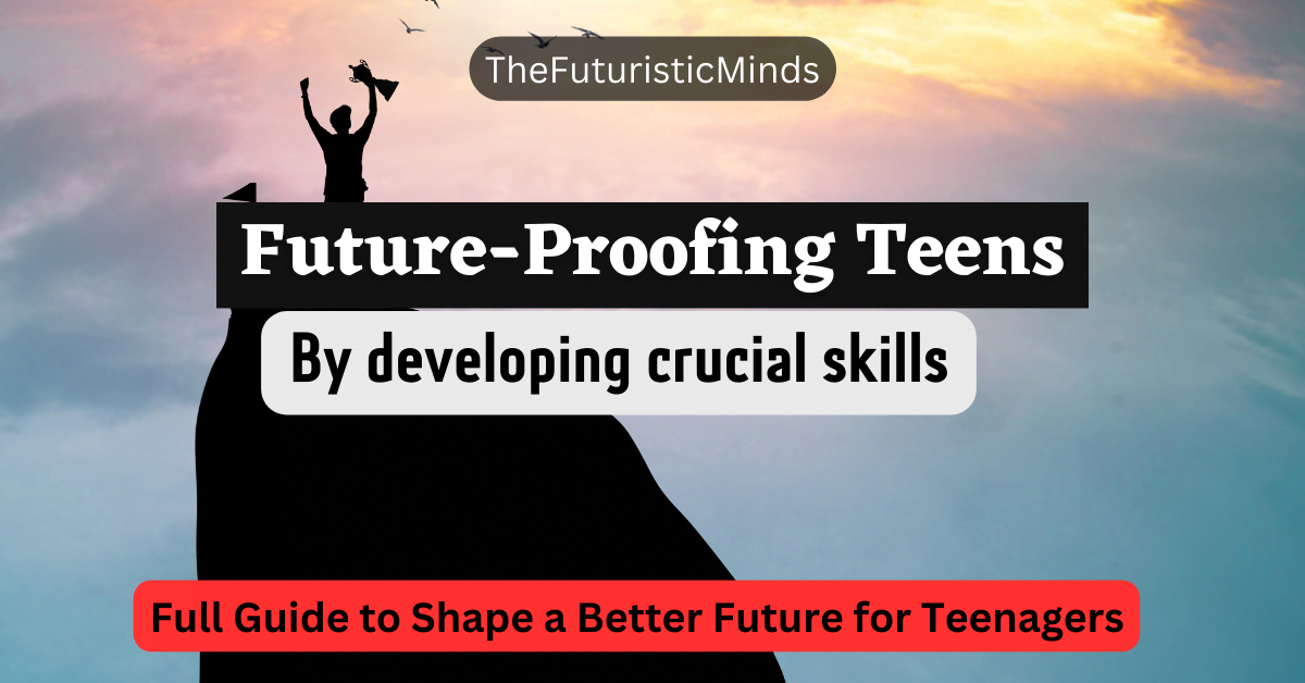 19 Essential Life Skills For Teens Future Proofing Hacks   19 Essential Life Skills For Teens 