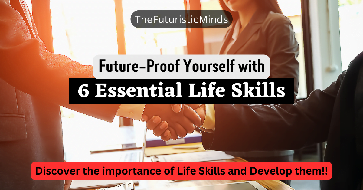 importance-of-life-skills-how-to-develop-6-essential-ones