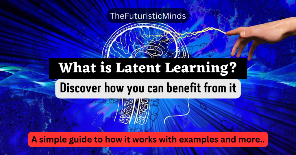 latent-learning-a-simple-explanation-with-examples-more