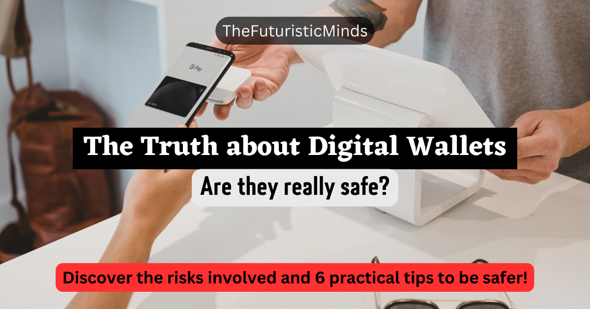 are-digital-wallets-safe-full-guide-6-tips-to-be-safer