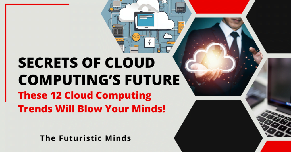Future of Cloud Computing