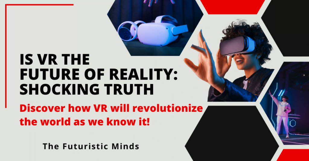 Will VR Replace Reality